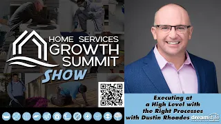 Executing at a High Level with the Right Processes with Dustin Rhoades (Ep 6)