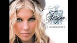 Fergie Big Girls Dont Cry (Audio Cover)