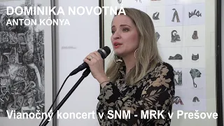 Dominika Novotná a Anton Kónya. Vianočný koncert v SNM - MRK v Prešove 15.12. 2022