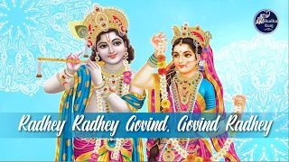 Radhe Radhe Govind Govind Radhe | Jagadguru Shri Kripalu Ji Maharaj | Radha Kunj