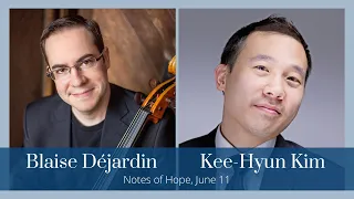 Notes of Hope - Kee-Hyun Kim & Blaise Déjardin