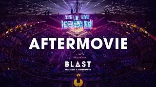 Aftermovie of BLAST Pro Series Copenhagen 2018