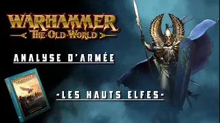 The Old World - Analyse d'Armée - Les Hauts Elfes