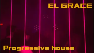 EL GRACE - Weekends II (Progressive house mix)