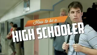 How to be a High Schooler