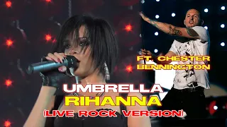 Rihanna ft. Chester Bennington - UMBRELLA (Live Earth 2007 Rock Version Edit)