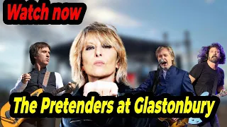 The Pretenders at Glastonbury: Epic Show with Johnny Marr, Dave Grohl & Paul McCartney!