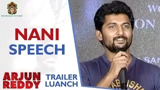 Nani Speech | Arjun Reddy Telugu Movie Trailer Launch | Vijay Devarakonda | Shalini | Sandeep Vanga