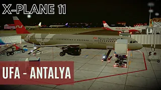 X-Plane 11 Live | A321 Nordwind | Уфа [UWUU] - Анталья [LTAI] | Online Stream HD