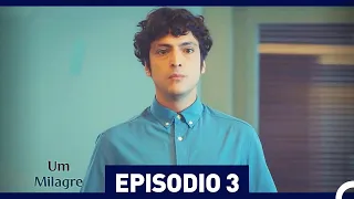 Um Milagre Episódio 3 (Dublagem em Português)