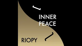 RIOPY - Inner Peace [Official audio]