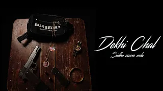 Dekhi chal (Official Audio) || Sidhu Moose wala || Refixed version [slowed+reverb] || navdeep pb30