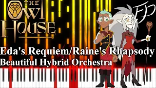 Eda’s Requiem/Raine’s Rhapsody (The Owl House) | Beautiful Hybrid Orchestra