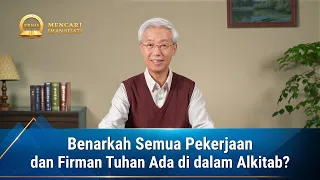 Seri Khotbah: Mencari Iman Sejati | Benarkah Semua Pekerjaan dan Firman Tuhan Ada di dalam Alkitab?