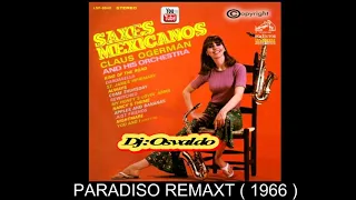 PARADISO - CLAUS OGERMAN HIS ORCHESTRA 1966 ALBUM SAXES MEXICANOS SELLO RCA VICTOR