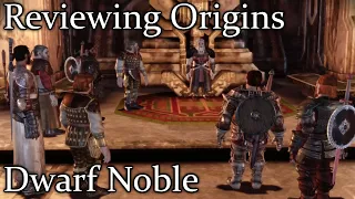 Reviewing Origins in Dragon Age: Origins - Dwarf Noble