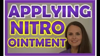 Nitropaste Ointment Application | Nitroglycerin Nitro Bid Medication Administration Nursing