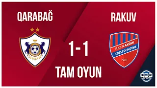 Qarabağ 1:1 Rakuv | UEFA Çempionlar Liqası, 2-ci təsnifat mərhələsi, cavab oyunu | TAM OYUN