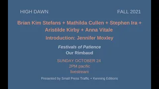 Our Rimbaud: Brian Stefans + Mathilda Cullen + Stephen Ira + Aristilde Kirby + Anna Vitale 10.24.21