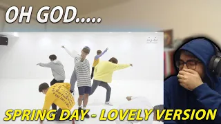 Oh my god! - BTS (방탄소년단) '봄날 (Spring Day)' Dance Practice (Lovely ver.) | Reaction