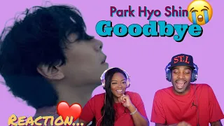 VOCAL SINGER REACTS TO PARK HYO SHIN “GOODBYE” | Asia and BJ