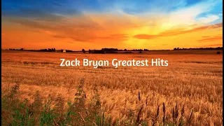 Zack Bryan Greatest Hits