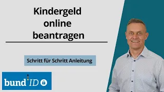 Kindergeld online beantragen 2024 - Bund ID Konto (Online-Service)