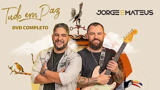 Jorge & Mateus - Tudo Em Paz - DVD Completo