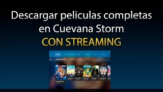 Como descargar películas completas desde Cuevana Storm