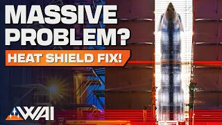 SpaceX's BIG Fix: Saving Starship's Heat Shield! + Last DeltaIV Heavy!