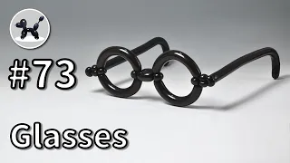 Glasses - How to Make Balloon Animals #73