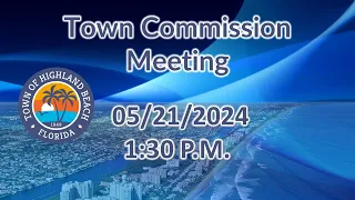 May 21, 2024 Town Commission Meeting