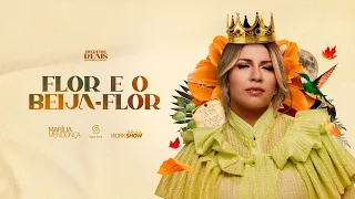 Marília Mendonça - Flor e o Beija-flor