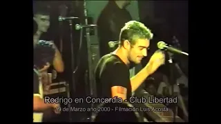 Rodrigo - Yerba Mala (Club Libertad, Concordia, 19/03/2000)