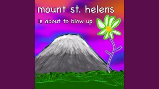 Mount St. Helens Is About to Blow Up