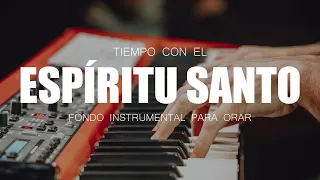 FONDO PARA ORAR // SIN ANUNCIOS INTERMEDIOS // TIEMPO CON EL ESPÍRITU SANTO