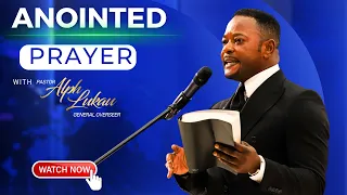 ANOINTED PRAYER WITH ALPH LUKAU