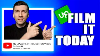 Why I am Remaking My Upwork Introduction Video