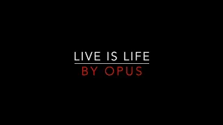 Opus - Live Is Life [1984] HD Lyrics