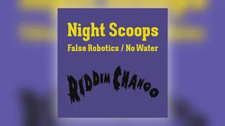 Night Scoops - No Water [Audio]