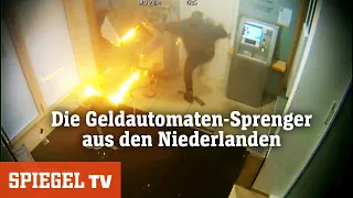 Die Geldautomaten-Sprenger aus den Niederlanden | SPIEGEL TV