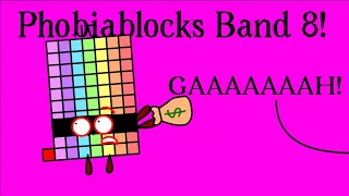 Phobiablocks Band 8 (ITS FINALLY HERE AFTER 4.MONTHS) #numberblocks