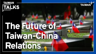 Taiwan's 2024 Presidential Elections and the China Factor｜Taiwan Talks EP196