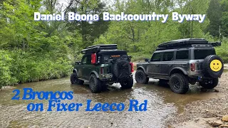 2 Broncos on the Daniel Boone Backcountry Byway Offroading the Fixer Leeco Road section