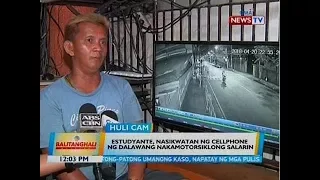 BT: Estudyante, nasikwatan ng cellphone ng dalawang nakamotorsiklong salarin