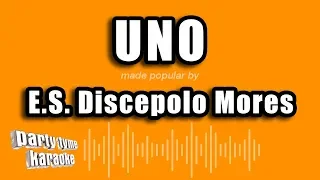 E.S. Discepolo Mores - Uno (Versión Karaoke)