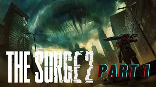 The Surge 2 Full Game Walkthrough All side and Main Quests Part 1 out of 2 [No commentary] [2021]