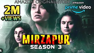 Mirzapur Season 3 | Will Munna bhaiya return | Release Date Cast, Plot, and Everything | mirzapur 3