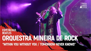 Orquestra Mineira de Rock - Within you Without you / Tomorrow never knows (The Beatles)