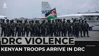 DR Congo: Kenyan peacekeepers arrive in North Kivu